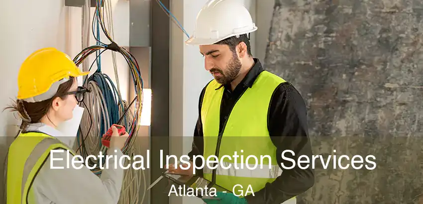  Electrical Inspection Services Atlanta - GA