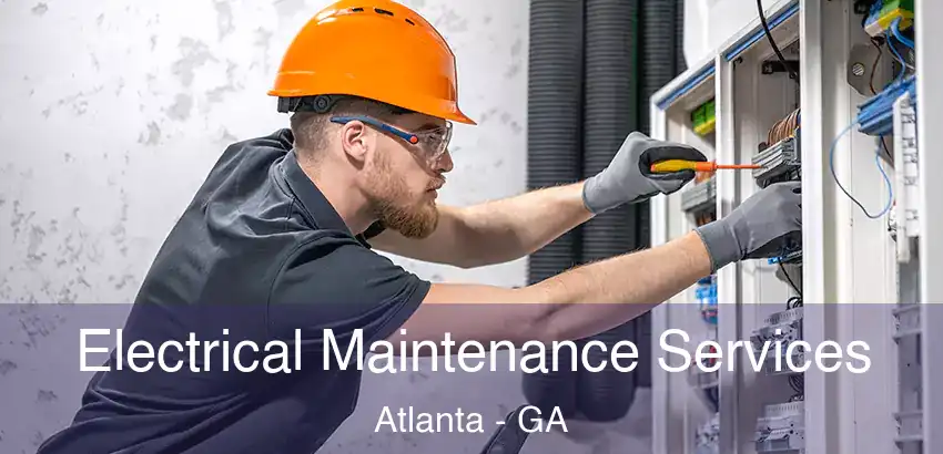  Electrical Maintenance Services Atlanta - GA